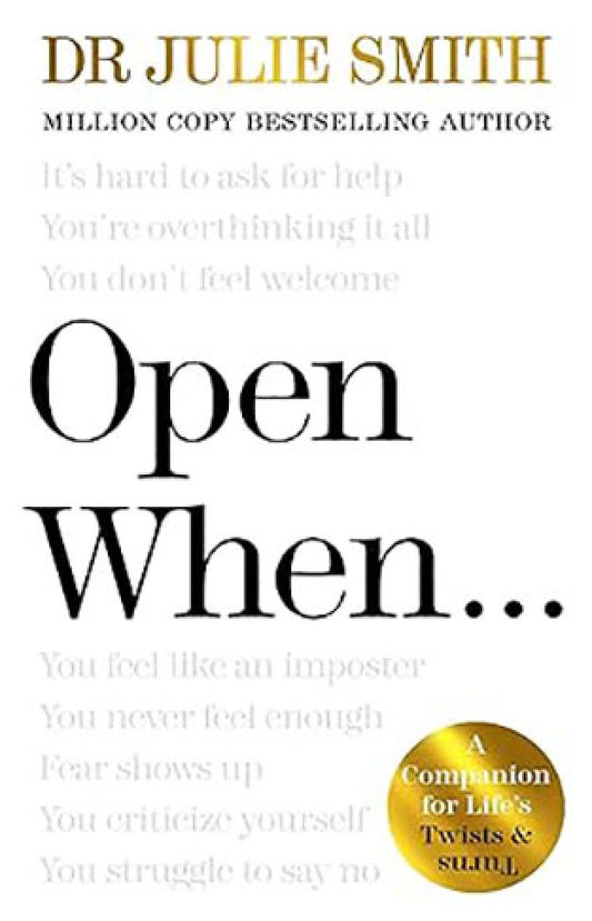 Open When By: Dr Julie Smith
