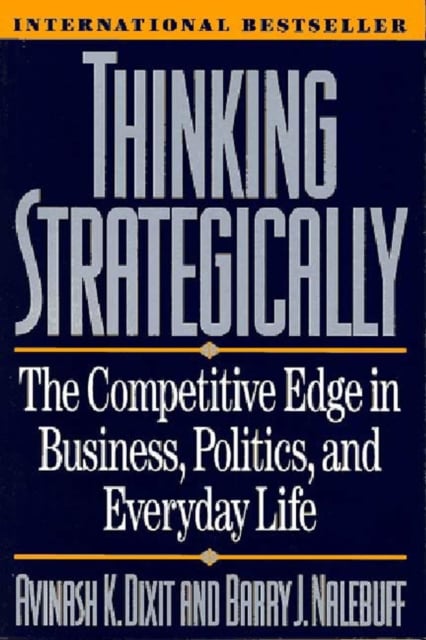 Thinking Strategically by Avinash K. Dixit