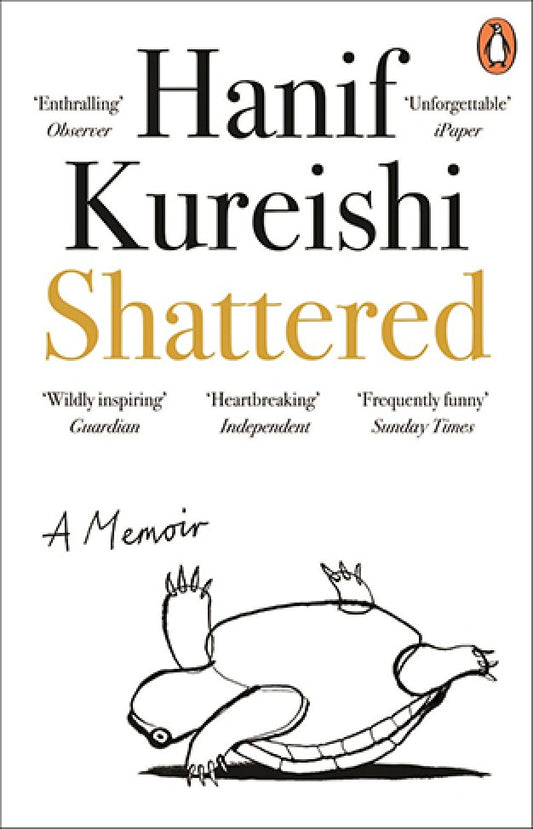 Shattered By: Hanif Kureishi