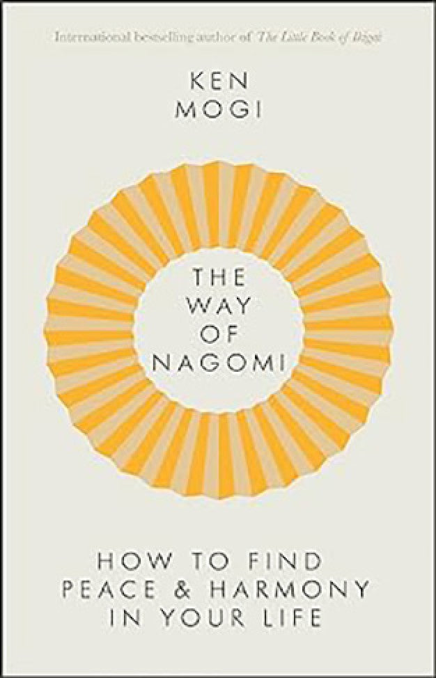 The Way of Nagomi By: Ken Mogi