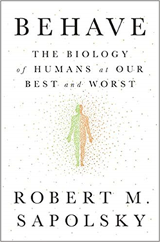 Behave By Robert M. Sapolsky