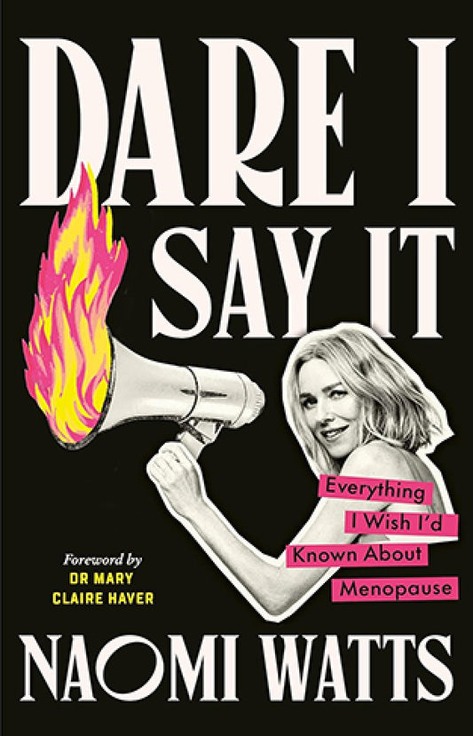 Dare I Say It By: Naomi Watts