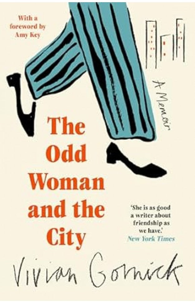 The Odd Woman and the City By: Vivian Gornick