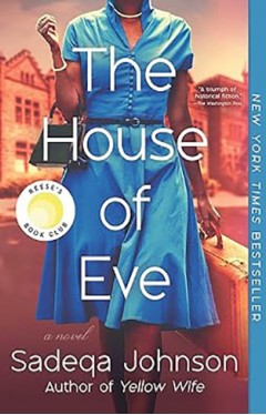 The House of Eve By: Sadeqa Johnson