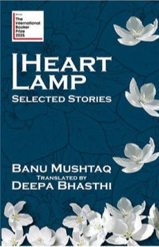 Heart Lamp: Selected Stories by Banu Mushtaq