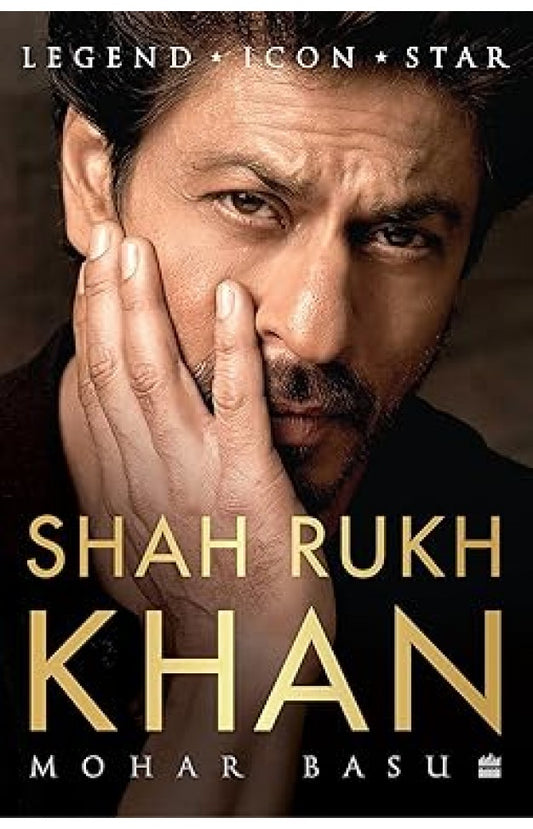 Shah Rukh Khan Legend Icon Star By: Mohar Basu