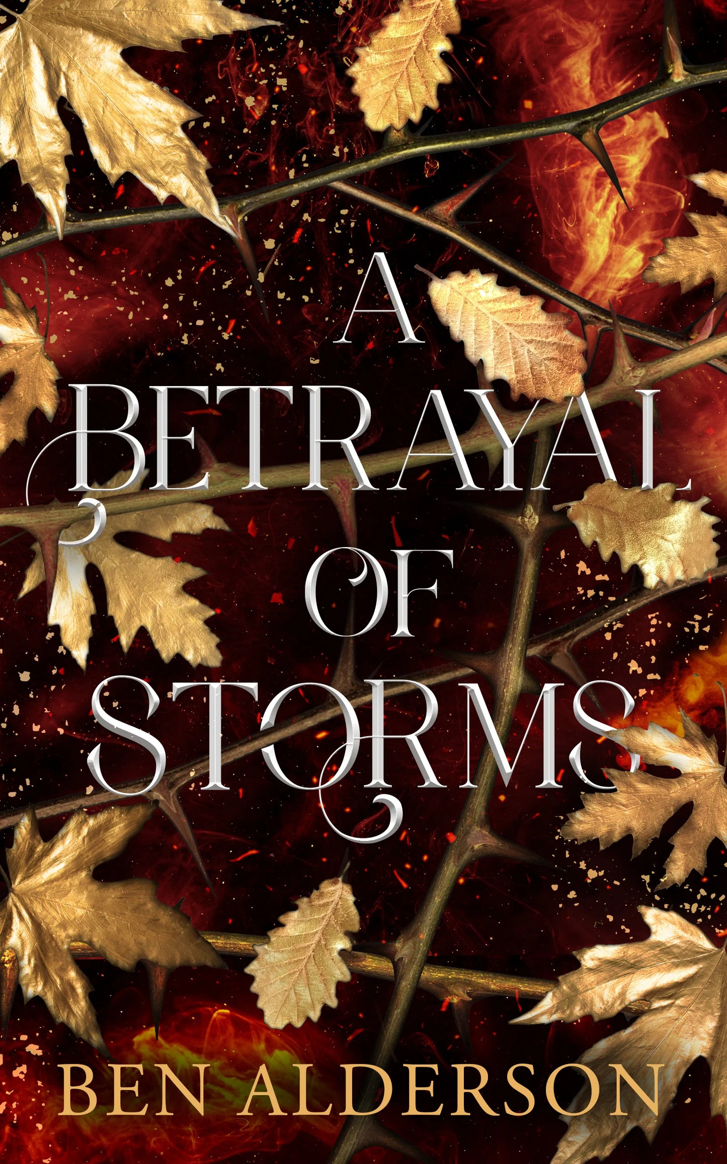 A Betrayal of Storms By Ben Alderson