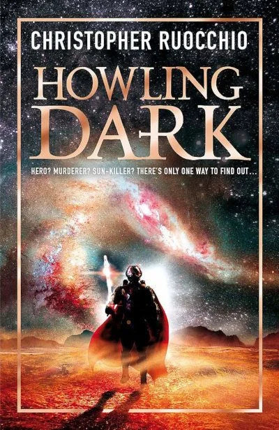 Howling Dark By Christopher Ruocchio