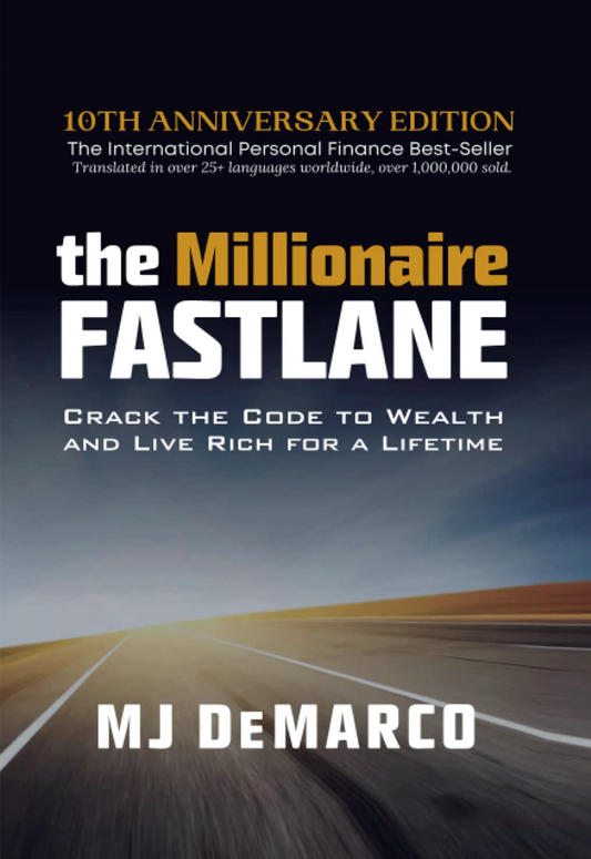 The Millionaire Fastlane By M.J. DeMarco