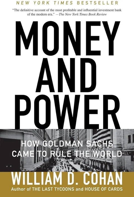 Money and Power By William D. Cohan