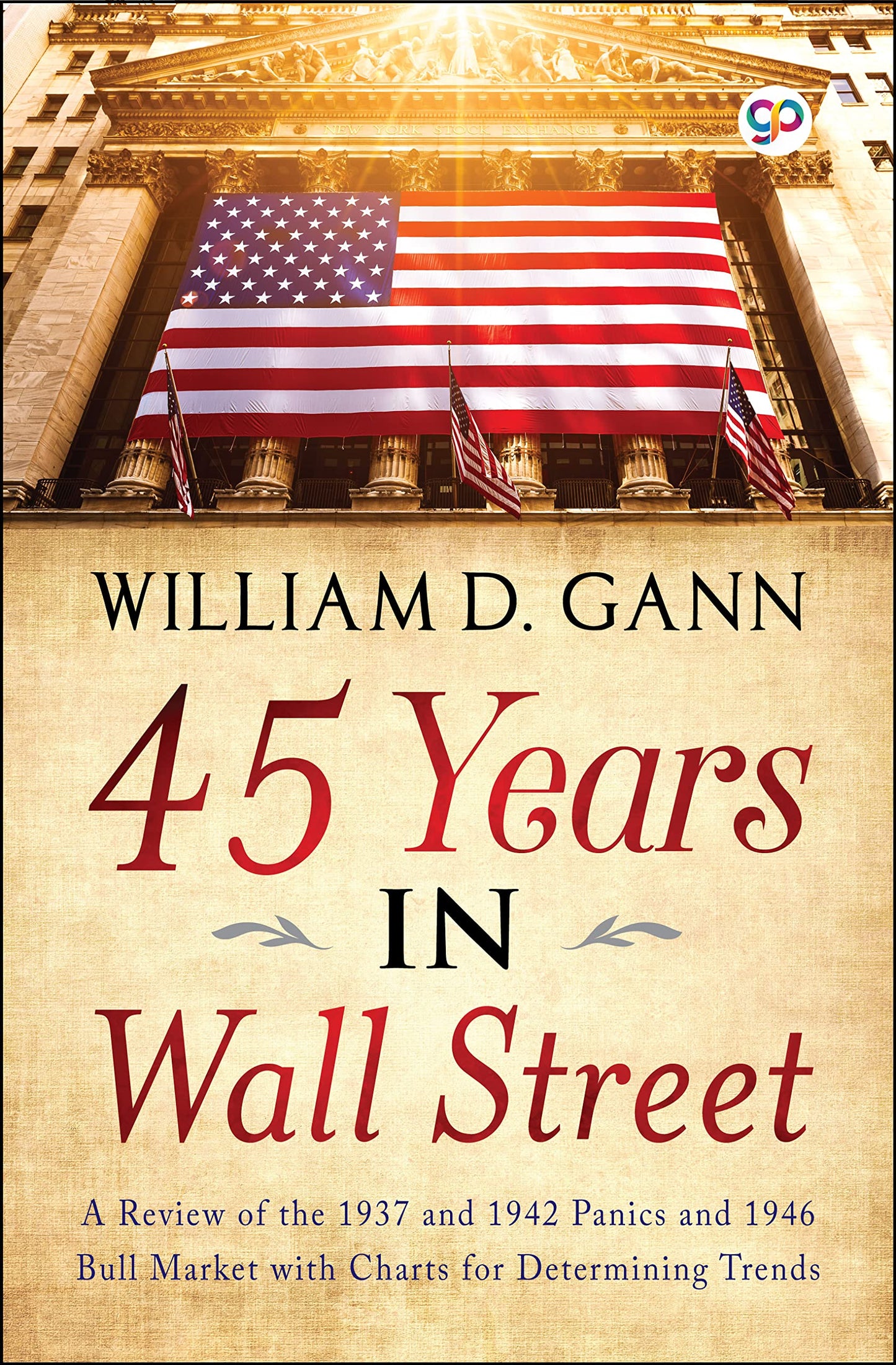 45 Years in Wall Street by William D. Gann