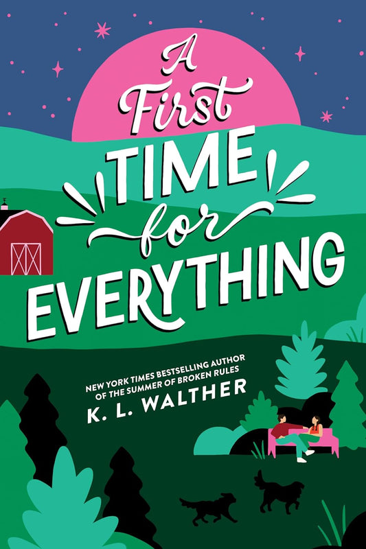 A First Time for Everything by K.L. Walther