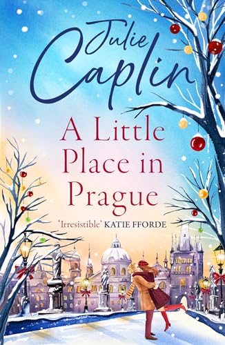 A Little Place in Prague (Romantic Escapes, #12) by Julie Caplin