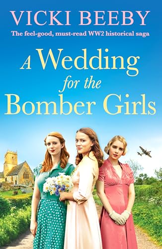 A Wedding for the Bomber Girls by Vicki Beeby
