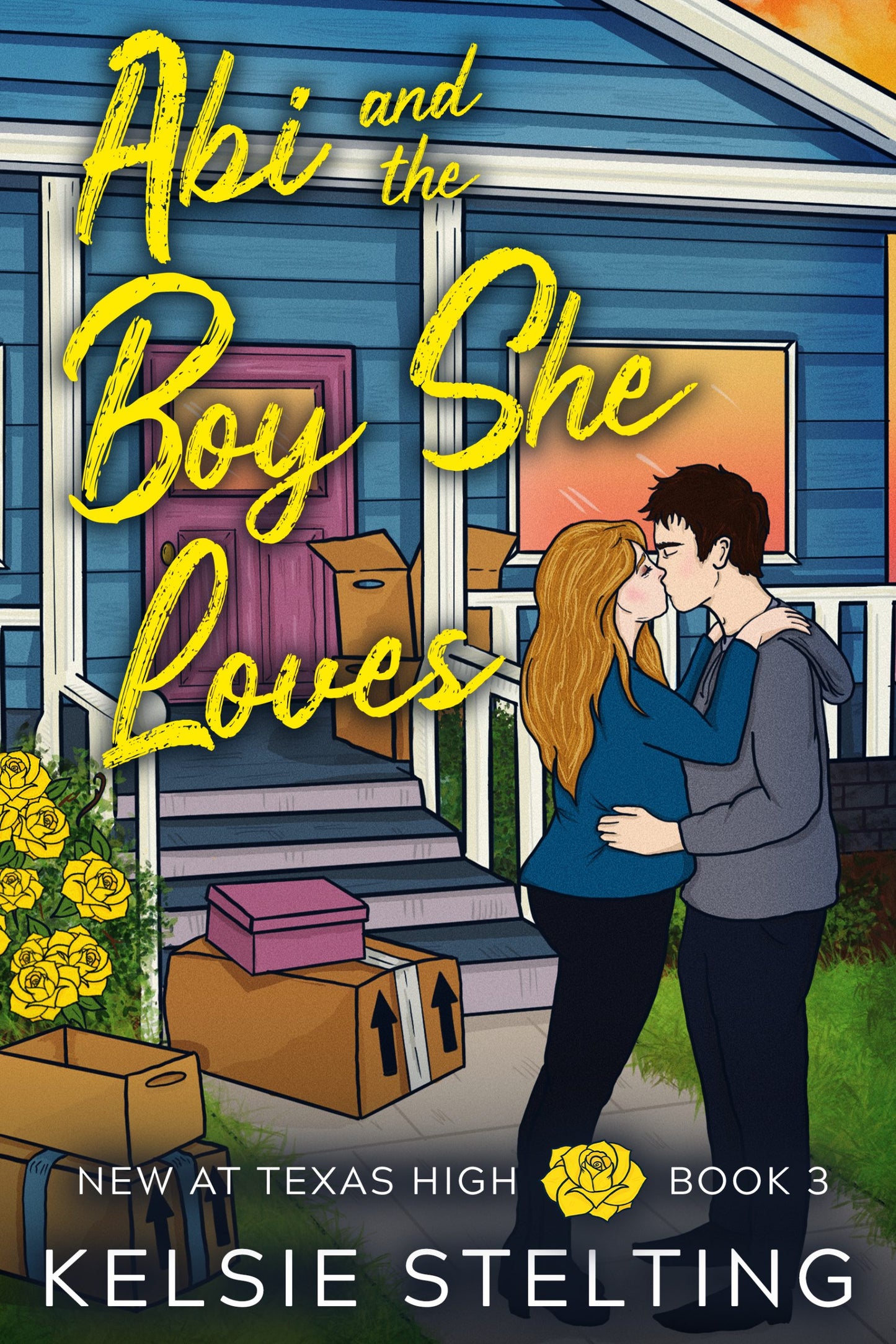 Abi and the Boy She Loves by Kelsie Stelting