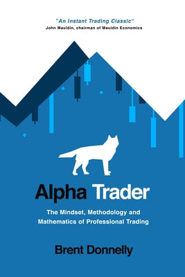 Alpha Trader by Brent Donnelly