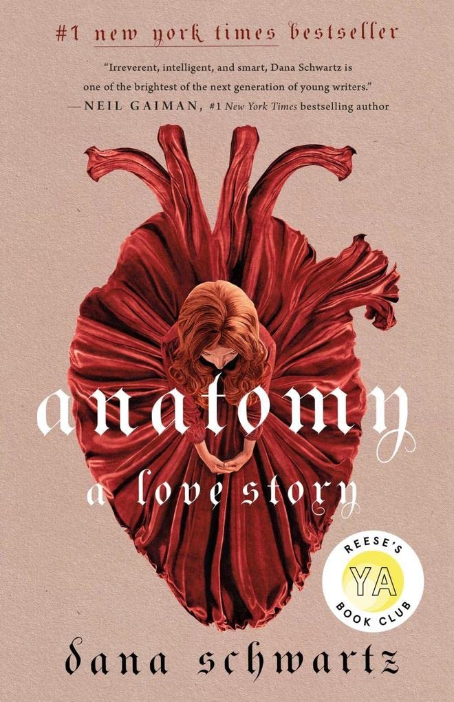 Anatomy: A Love Story (A Love Story, #1) by Dana Schwartz