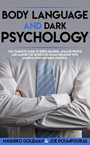 Body Language and DARK PSYCHOLOGY by Navarro Goleman