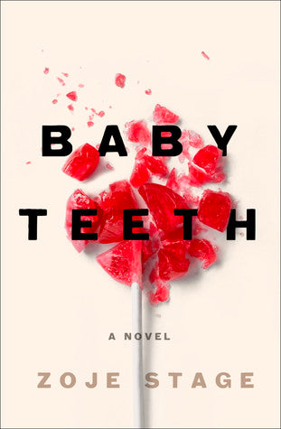 Baby Teeth by Zoje Stage