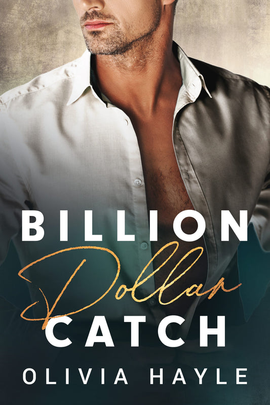 Billion Dollar Catch by Olivia Hayle