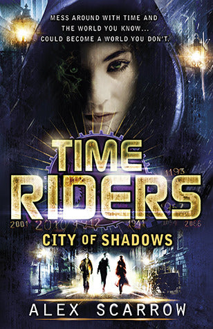 City of Shadows by Alex Scarrow
