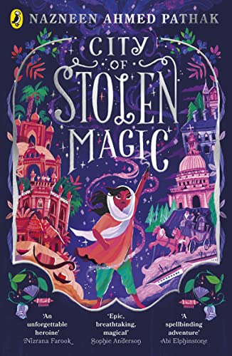 City of Stolen Magic by Nazneen Ahmed Pathak