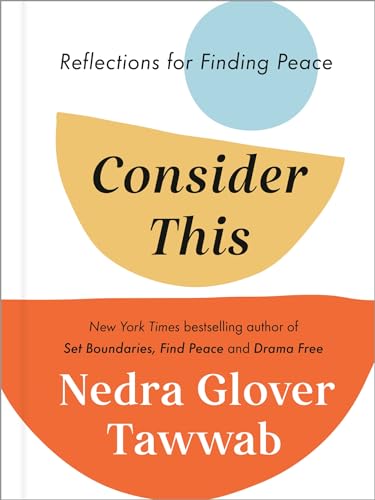 Consider This: Reflections for Finding Peace by Nedra Glover Tawwab