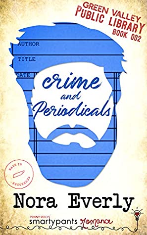 Crime and Periodicals by Nora Everly