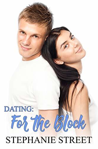 Dating For the Block by Stephanie Street