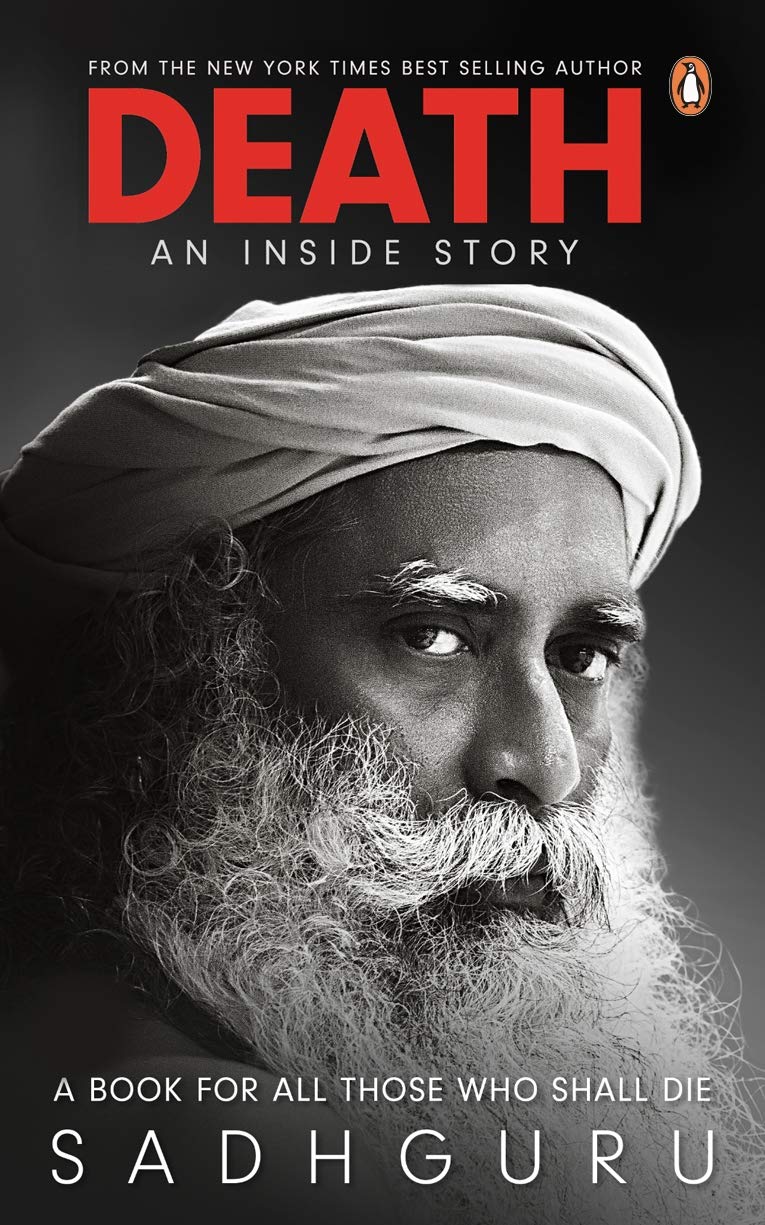 Death An Inside Story by Sadhguru