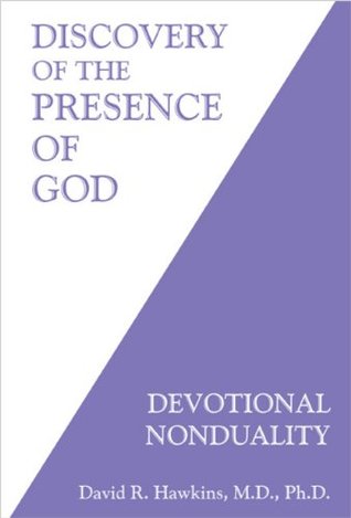 Discovery of the Presence of God by David R. Hawkins