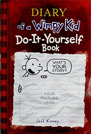 Do-It-Yourself Book (Diary of a Wimpy Kid) by Jeff Kinney