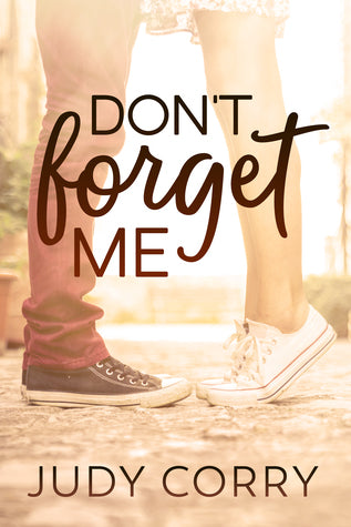 Don’t Forget Me by Judy Corry