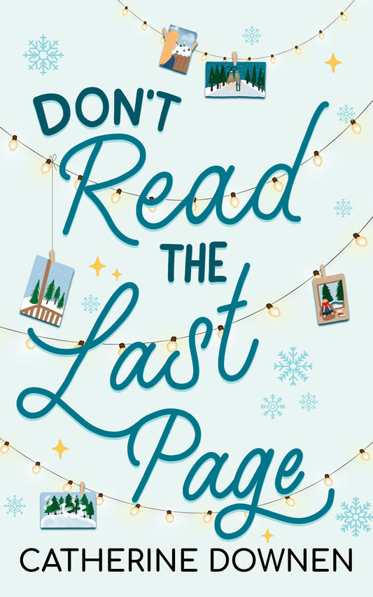 Don’t Read the Last Page by Catherine Downen