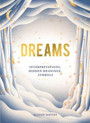 Dreams: Interpretations by Alison Davies