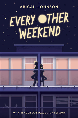 Every Other Weekend by Abigail Johnson