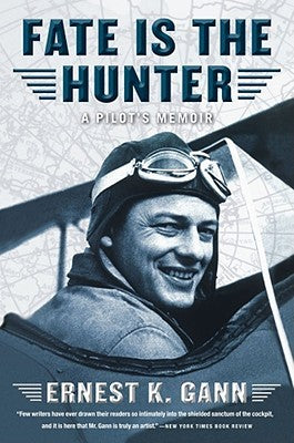 Fate Is the Hunter by Ernest K. Gann
