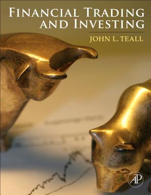 Financial Trading and Investing by John L. Teall