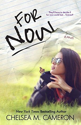 For Now (Rules of Love, #2) by Chelsea M. Cameron