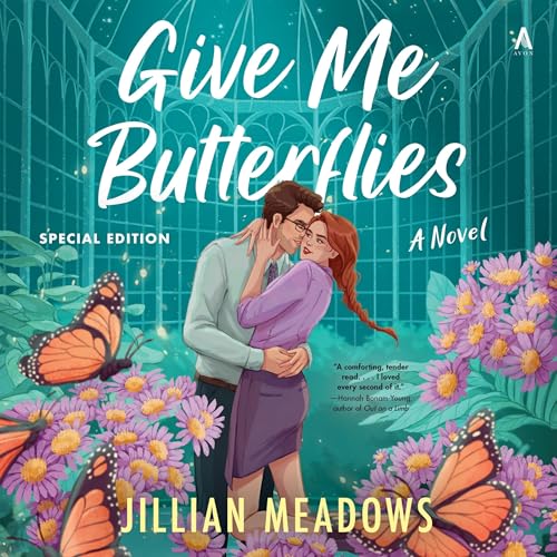 Give Me Butterflies: A Novel (Oak Sisters) by Jillian Meadows