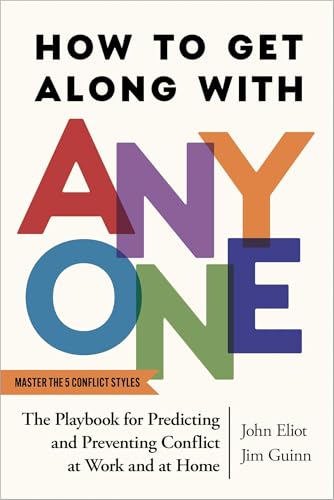 How to Get Along with Anyone by John Eliot