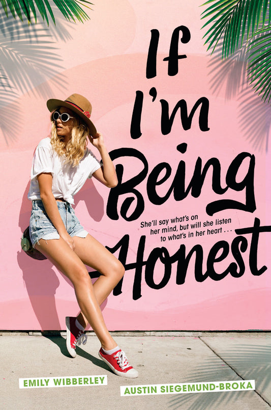 If I’m Being Honest by Emily Wibberley