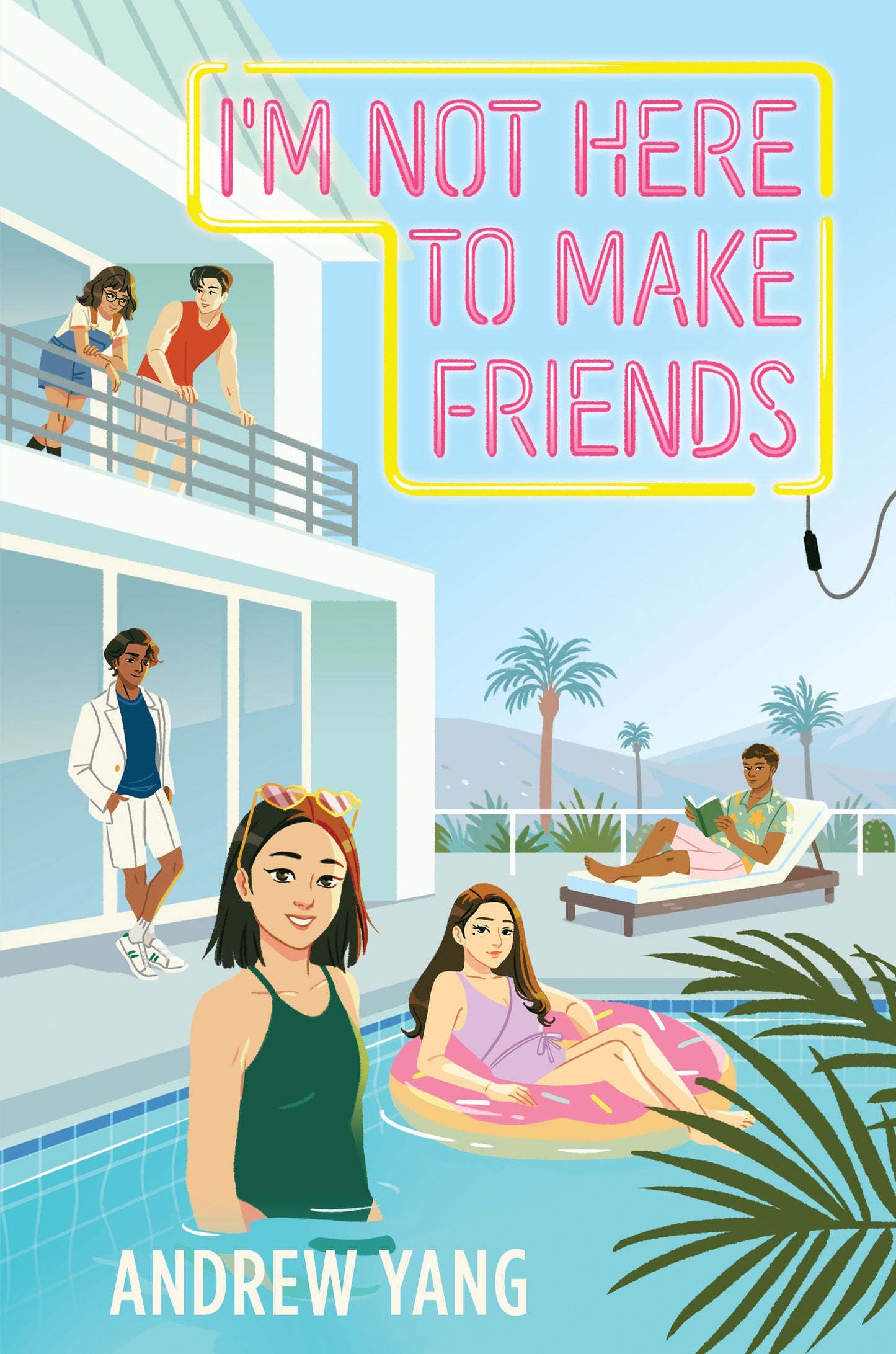 I Am Not Here to Make Friends by Andrew Yang