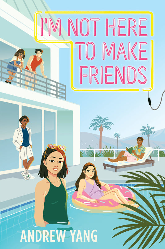 I Am Not Here to Make Friends by Andrew Yang