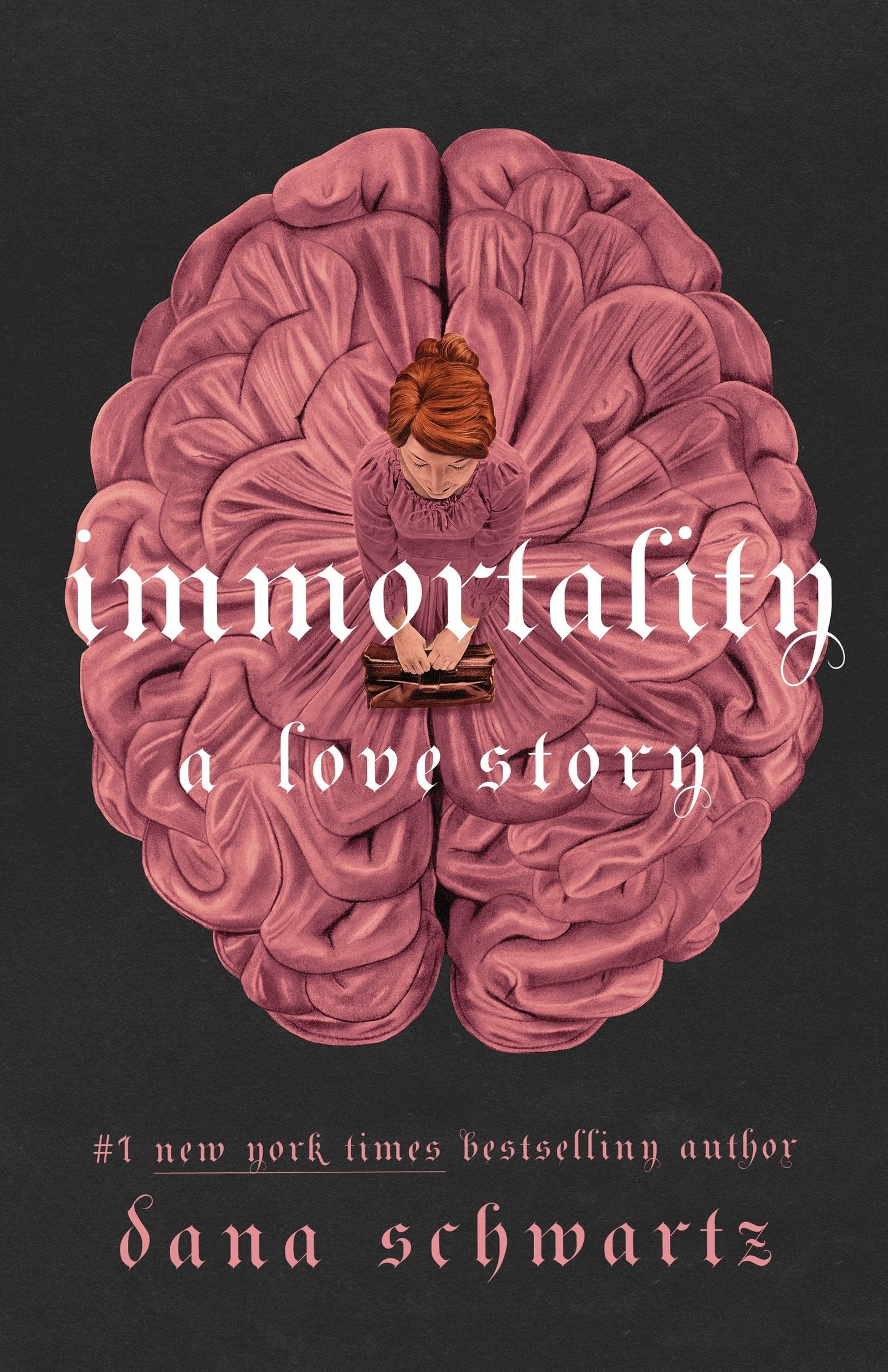 Immortality: A Love Story (The Anatomy Duology, #2) by Dana Schwartz