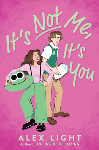 Its Not Me Its You by Alex Light