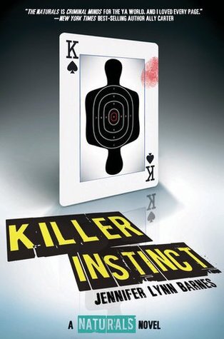 Killer Instinct (The Naturals, #2) by Jennifer Lynn Barnes