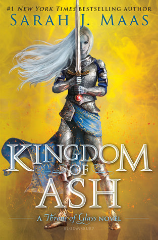 Kingdom of Ash (Throne of Glass, #7) by Sarah J. Maas
