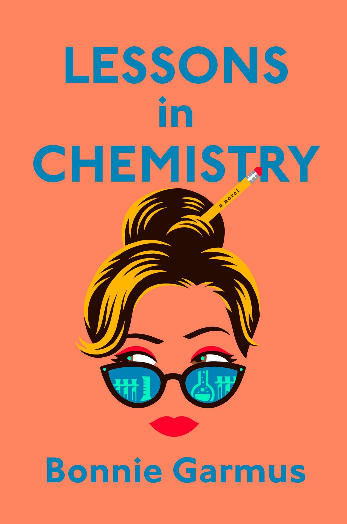 Lessons in Chemistry by Bonnie Garmus 2