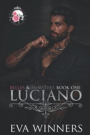 Luciano (Belles and Mobsters, #1) by Eva Winners